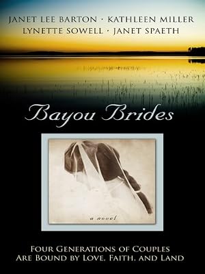 Bayou Brides: Capucine, Home to My Heart/Joie de Vivre/Language of Love/Dreams of Home