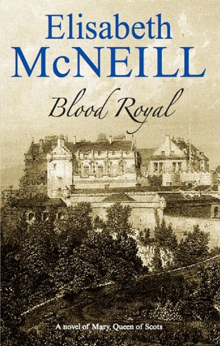 Blood Royal by Elisabeth McNeill