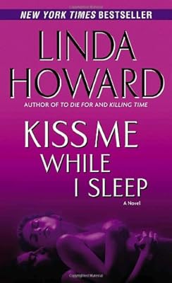 Kiss Me While I Sleep: A Novel