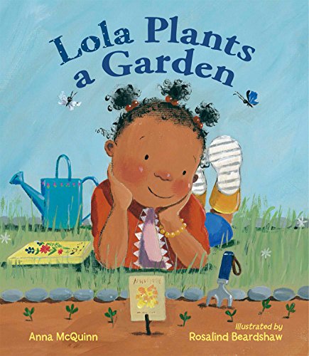Lola Plants a Garden by Anna McQuinn