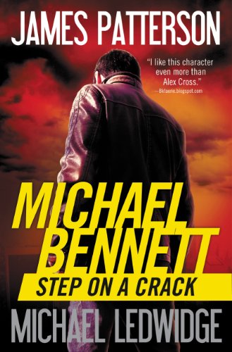 Step on a Crack (Michael Bennett, Book 1) by James Patterson