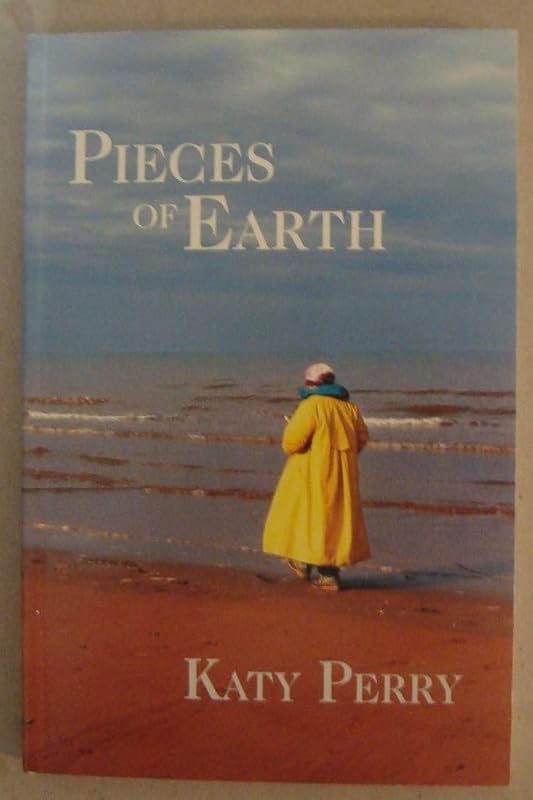 Pieces of Earth by Kate Perry