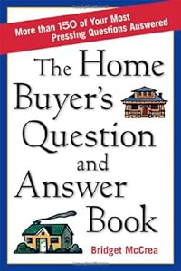 The Home Buyer's Question And Answer Book by Bridget McCrea