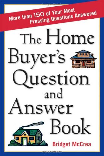 The Home Buyer's Question And Answer Book by Bridget McCrea