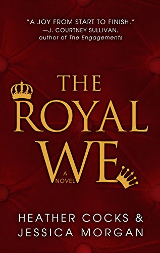 The Royal We by Heather Cocks