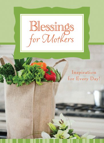 Blessings for Mothers by Janice Powell