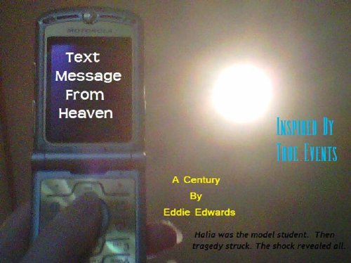 Text Message From Heaven by Eddie Edwards