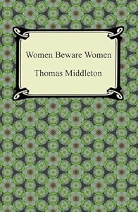 Women Beware Women