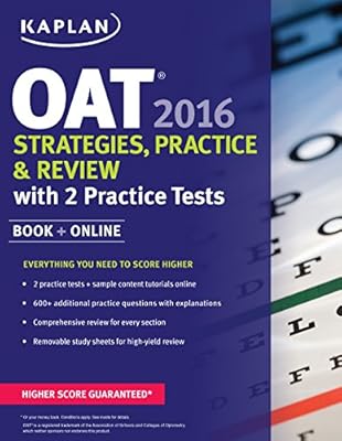 Kaplan OAT 2016 Strategies, Practice, and Review with 2 Practice Tests: Book + Online