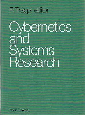 Cybernetics and systems research: Proceedings of the sixth European Meeting on Cybernetics and Systems Research