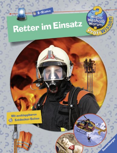 Wieso? Weshalb? Warum? ProfiWissen 10: Retter im Einsatz