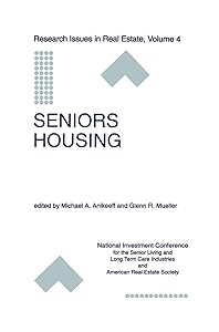 Seniors Housing (Research Issues in Real Estate, 4) by Michael A. Anikeeff