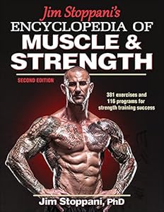 Jim Stoppani's Encyclopedia of Muscle &amp; Strength-2nd Edition