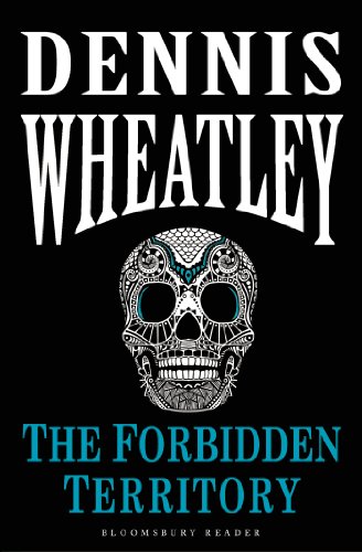 The Forbidden Territory by Dennis Wheatley