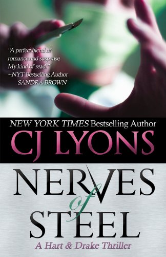 Nerves of Steel (Hart and Drake Book 1) by CJ Lyons