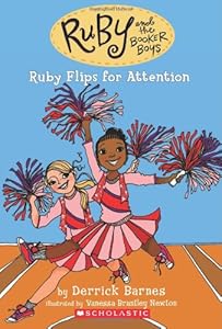Ruby and the Booker Boys #4: Ruby Flips For Attention