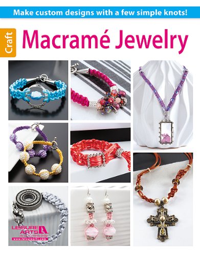 Macrame Jewelry by Leisure Arts