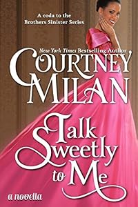 Talk Sweetly to Me (The Brothers Sinister Book Book 5)