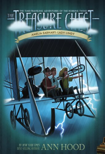 Amelia Earhart #8: Lady Lindy (The Treasure Chest) by Ann Hood