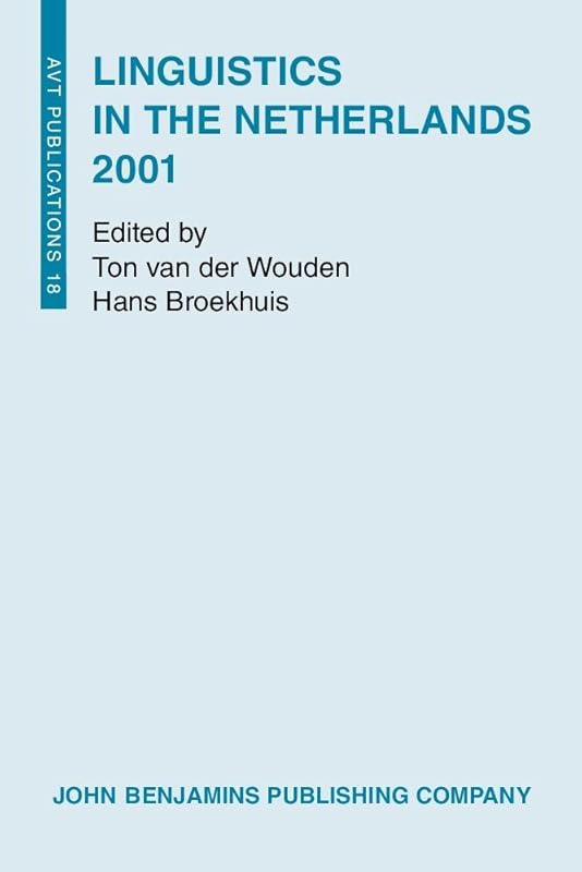 Linguistics in the Netherlands 2001 by Ton van der Wouden