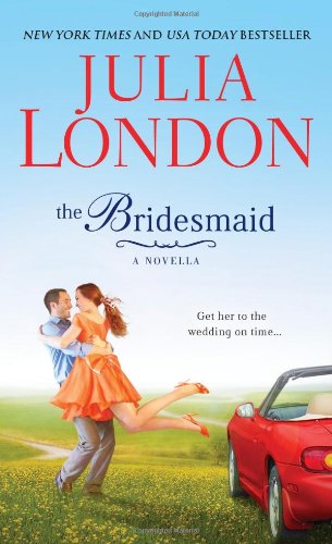 The Bridesmaid: A Novella by Julia London