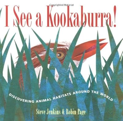 I See a Kookaburra!: Discovering Animal Habitats Around the World