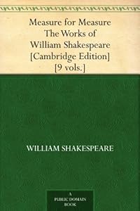 Measure for Measure The Works of William Shakespeare [Cambridge Edition] [9 vols.]