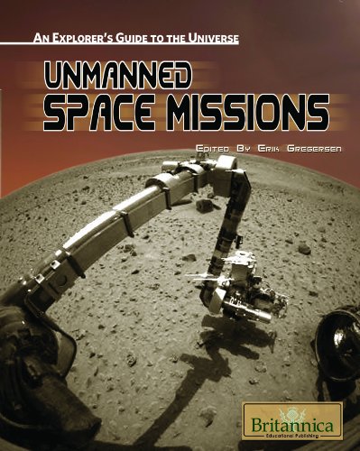 Unmanned Space Missions by Erik Gregersen  (Editor)