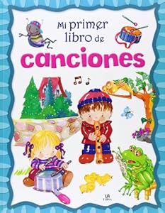 Mi primer libro de canciones / My First Book of Songs by Elena Garcia Aubert
