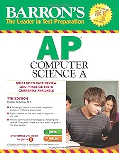 Barron's AP Computer Science A, 7th Edition by Roselyn Teukolsky M.S.