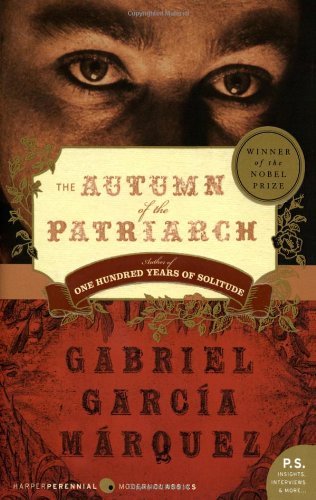 The Autumn of the Patriarch by Gabriel Garcia Marquez