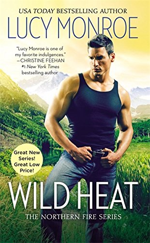 Wild Heat by Lucy Monroe