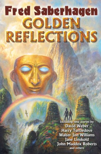Golden Reflections by Fred Saberhagen