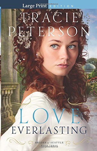 Love Everlasting by Tracie Peterson