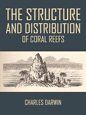 The Structure and Distribution of Coral Reefs