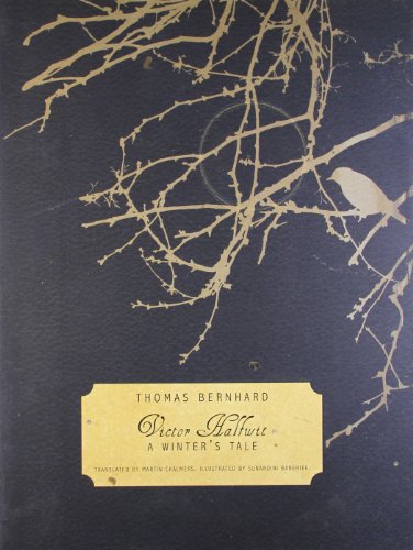Victor Halfwit: A Winter's Tale by Thomas Bernhard