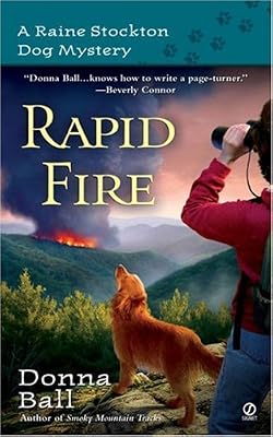 Rapid Fire (Raine Stockton Dog Mysteries, Book 2)