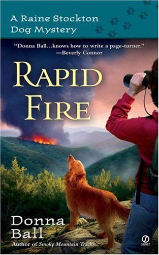 Rapid Fire (Raine Stockton Dog Mysteries, Book 2) by Donna Ball