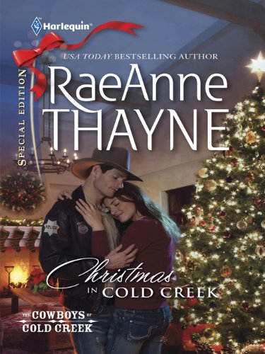 Christmas in Cold Creek (Harlequin Special Edition) by Raeanne Thayne