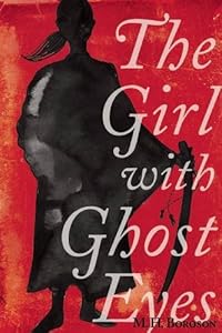 The Girl with Ghost Eyes by M. H. Boroson