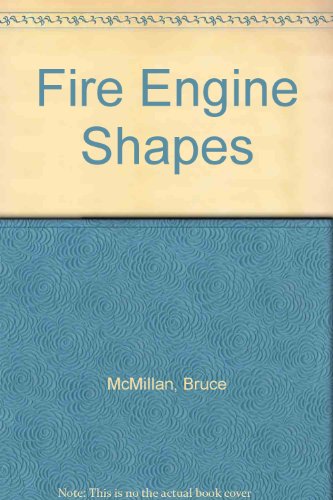 Fire Engine Shapes by Bruce McMillan