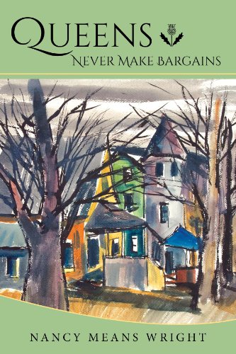 Queens Never Make Bargains by Nancy Means Wright