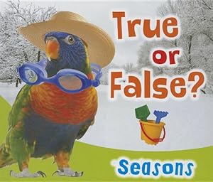 True or False? Seasons