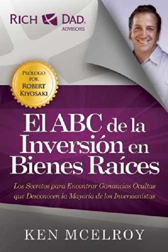 El ABC de la Inversion en Bienes Raices by Ken McElroy