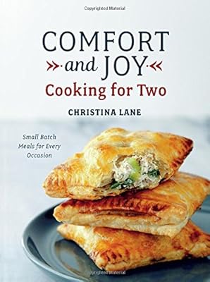 Comfort and Joy: Cooking for Two