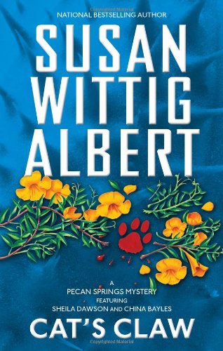 Cat's Claw by Susan Wittig Albert