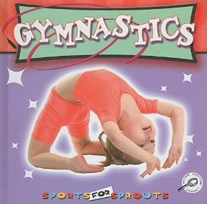 Gymnastics (Sports for Sprouts)