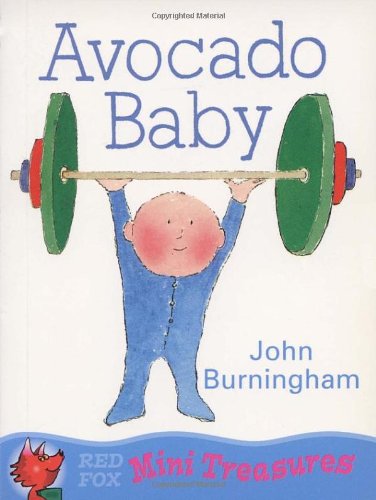 Avocado Baby (Red Fox Picture Books) by John Burningham