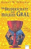 Die Bruderschaft vom Heiligen Gral 03. Das Labyrinth der schwarzen Abtei - Rainer M. Schröder