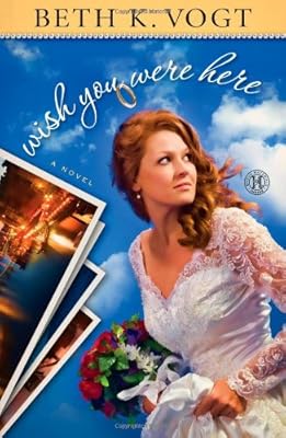 Wish You Were Here: A Novel